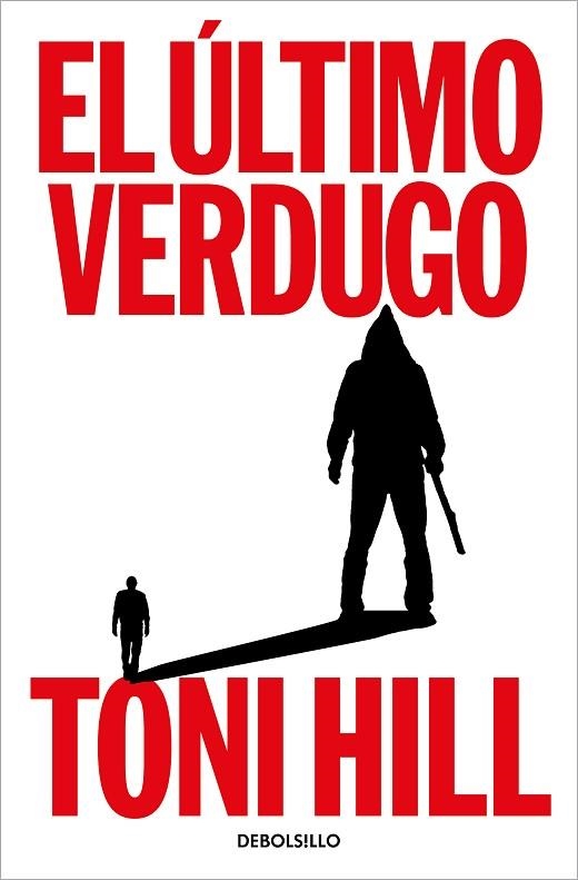 ÚLTIMO VERDUGO, EL | 9788466376792 | HILL, TONI | Llibreria Drac - Librería de Olot | Comprar libros en catalán y castellano online