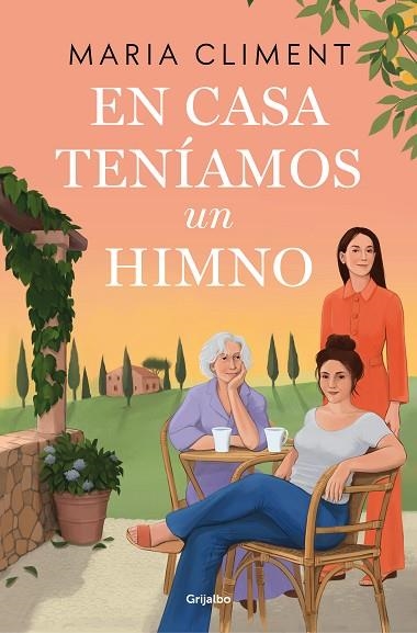 EN CASA TENÍAMOS UN HIMNO | 9788425367878 | CLIMENT, MARIA | Llibreria Drac - Librería de Olot | Comprar libros en catalán y castellano online