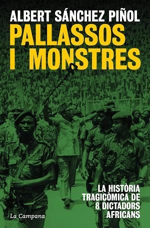 PALLASSOS I MONSTRES | 9788419836038 | SÁNCHEZ PIÑOL, ALBERT | Llibreria Drac - Librería de Olot | Comprar libros en catalán y castellano online