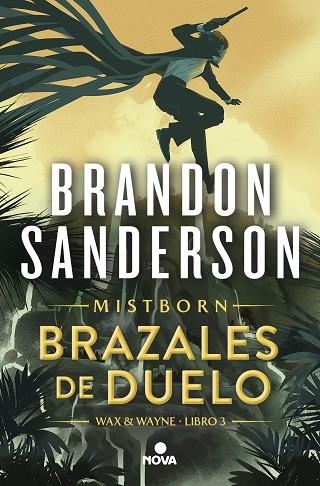 BRAZALES DE DUELO (WAX & WAYNE 3) | 9788419260307 | SANDERSON, BRANDON | Llibreria Drac - Librería de Olot | Comprar libros en catalán y castellano online