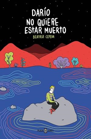 DARÍO NO QUIERE ESTAR MUERTO | 9788401032080 | CEPEDA, BEATRIZ | Llibreria Drac - Librería de Olot | Comprar libros en catalán y castellano online