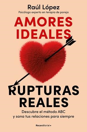 AMORES IDEALES, RUPTURAS REALES | 9788419965080 | LÓPEZ LASTRA, RAÚL | Llibreria Drac - Librería de Olot | Comprar libros en catalán y castellano online