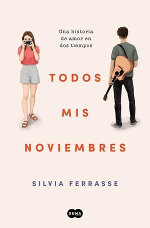 TODOS MIS NOVIEMBRES | 9788419835390 | FERRASSE, SILVIA | Llibreria Drac - Librería de Olot | Comprar libros en catalán y castellano online
