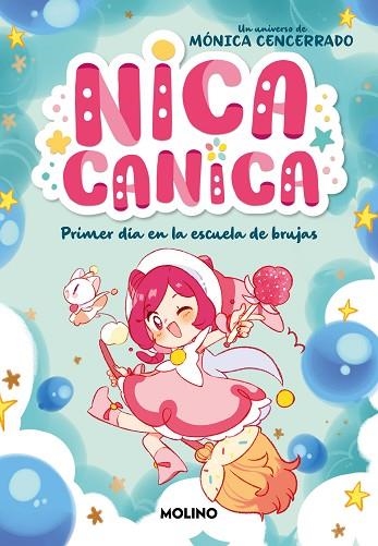 PRIMER DÍA EN LA ESCUELA DE BRUJAS (NICA CANICA 1) | 9788427241831 | CENCERRADO, MÓNICA | Llibreria Drac - Librería de Olot | Comprar libros en catalán y castellano online