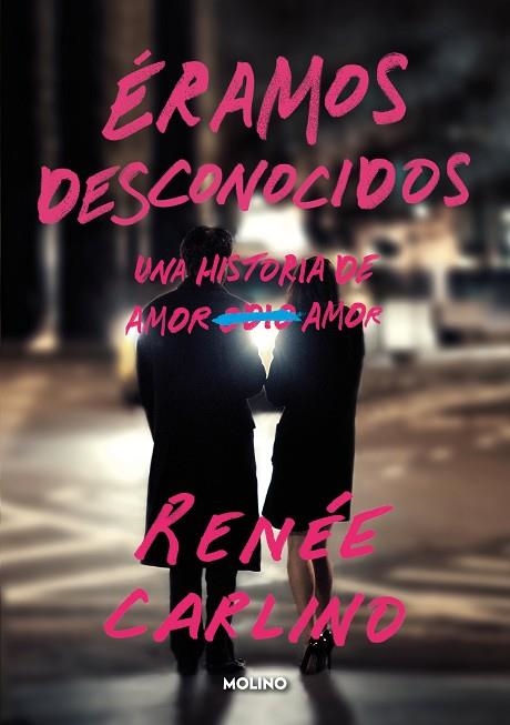 ÉRAMOS DESCONOCIDOS | 9788427241176 | CARLINO, RENÉE | Llibreria Drac - Librería de Olot | Comprar libros en catalán y castellano online