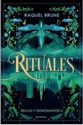 RITUALES (BRUJAS Y NIGROMANTES 2) | 9788419848635 | BRUNE, RAQUEL | Llibreria Drac - Librería de Olot | Comprar libros en catalán y castellano online