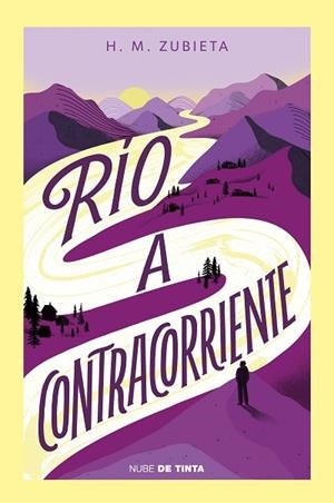 RÍO A CONTRACORRIENTE | 9788419514004 | ZUBIETA, H. M. | Llibreria Drac - Librería de Olot | Comprar libros en catalán y castellano online