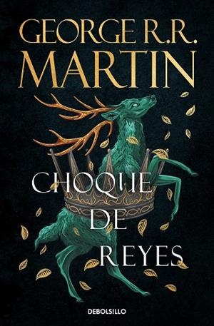 CHOQUE DE REYES (CANCIÓN DE HIELO Y FUEGO 2) | 9788466374941 | MARTIN, GEORGE R.R. | Llibreria Drac - Llibreria d'Olot | Comprar llibres en català i castellà online