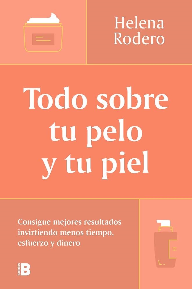 TODO SOBRE TU PELO Y TU PIEL | 9788466678988 | RODERO, HELENA | Llibreria Drac - Librería de Olot | Comprar libros en catalán y castellano online