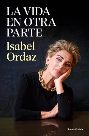 VIDA EN OTRA PARTE, LA | 9788410096622 | ORDAZ, ISABEL | Llibreria Drac - Librería de Olot | Comprar libros en catalán y castellano online