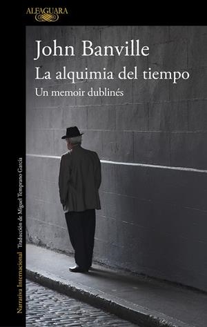 ALQUIMIA DEL TIEMPO, LA. UN MEMOIR DUBLINÉS | 9788420432632 | BANVILLE, JOHN | Llibreria Drac - Llibreria d'Olot | Comprar llibres en català i castellà online