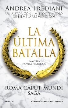 ÚLTIMA BATALLA, LA (ROMA CAPUT MUNDI 3) | 9788410080072 | FREDIANI, ANDREA | Llibreria Drac - Librería de Olot | Comprar libros en catalán y castellano online