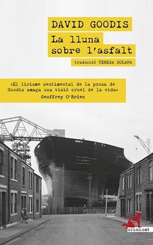 LLUNA SOBRE L'ASFALT, LA | 9788419627438 | GOODIS, DAVID | Llibreria Drac - Librería de Olot | Comprar libros en catalán y castellano online