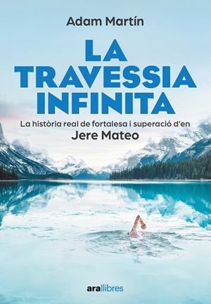 TRAVESSIA INFINITA, LA | 9788411730709 | MARTÍN, ADAM | Llibreria Drac - Llibreria d'Olot | Comprar llibres en català i castellà online