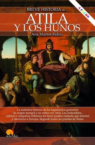 BREVE HISTORIA DE ATILA Y LOS HUNOS  | 9788413054551 | MARTOS, ANA | Llibreria Drac - Librería de Olot | Comprar libros en catalán y castellano online