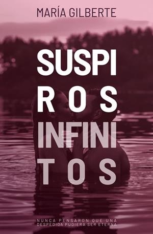 SUSPIROS INFINITOS | 9788419939432 | GILBERTE, MARÍA | Llibreria Drac - Librería de Olot | Comprar libros en catalán y castellano online