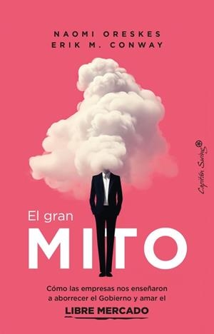 GRAN MITO, EL | 9788412838886 | CONWAY, ERIK M./ORESKES, NAOMI | Llibreria Drac - Librería de Olot | Comprar libros en catalán y castellano online