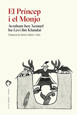 PRÍNCEP I EL MONJO, EL | 9788412847703 | IBN KHASDAI, AVRAHAM BEN XEMUEL | Llibreria Drac - Librería de Olot | Comprar libros en catalán y castellano online