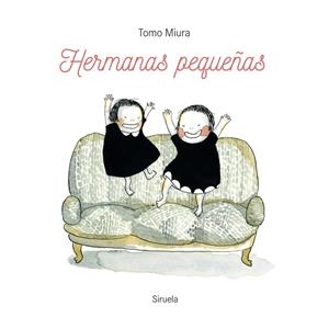 HERMANAS PEQUEÑAS | 9788419942784 | MIURA, TOMO | Llibreria Drac - Librería de Olot | Comprar libros en catalán y castellano online