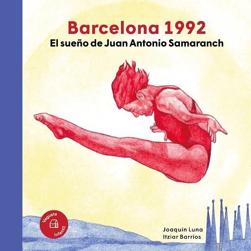 BARCELONA 1992. EL SUEÑO DE JUAN ANTONIO SAMARANCH | 9788418449468 | LUNA, JOAQUÍN | Llibreria Drac - Librería de Olot | Comprar libros en catalán y castellano online