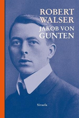 JAKOB VON GUNTEN | 9788410183711 | WALSER, ROBERT | Llibreria Drac - Librería de Olot | Comprar libros en catalán y castellano online