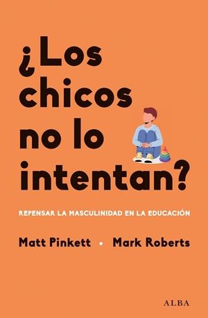CHICOS NO LO INTENTAN?, LOS | 9788411780780 | PINKETT, MATT | Llibreria Drac - Librería de Olot | Comprar libros en catalán y castellano online