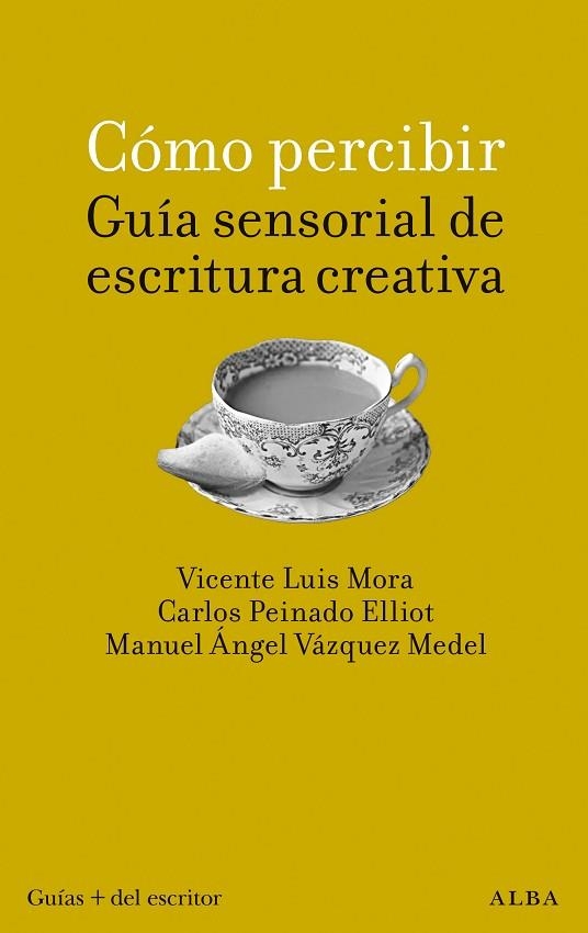 COMO PERCIBIR. GUÍA SENSORIAL DE ESCRITURA CREATIVA | 9788411780766 | AA.VV. | Llibreria Drac - Llibreria d'Olot | Comprar llibres en català i castellà online