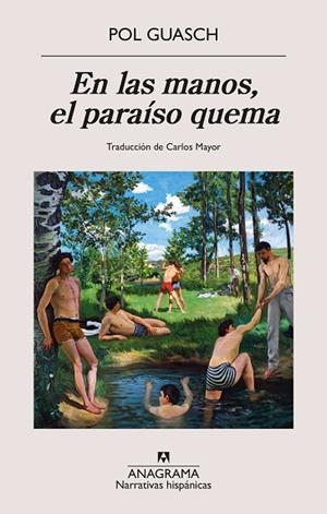 EN LAS MANOS, EL PARAÍSO QUEMA | 9788433924384 | GUASCH, POL | Llibreria Drac - Librería de Olot | Comprar libros en catalán y castellano online