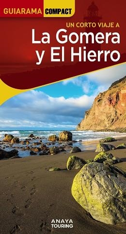 GOMERA Y EL HIERRO 2024, LA (GUIARAMA COMPACT) | 9788491587378 | HERNÁNDEZ BUENO, MARIO | Llibreria Drac - Librería de Olot | Comprar libros en catalán y castellano online
