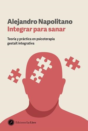 INTEGRAR PARA SANAR | 9788419350305 | NAPOLITANO, ALEJANDRO | Llibreria Drac - Librería de Olot | Comprar libros en catalán y castellano online