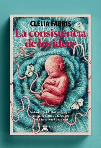 CONSISTÈNCIA DE LES IDEES, LA | 9788412443257 | FARRIS, CLELIA | Llibreria Drac - Librería de Olot | Comprar libros en catalán y castellano online