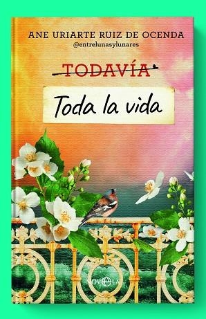 TODA LA VIDA | 9788413848136 | URIARTE, ANE | Llibreria Drac - Librería de Olot | Comprar libros en catalán y castellano online