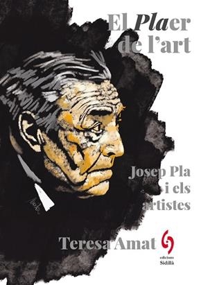 PLAER DE L'ART, EL | 9788412730883 | AMAT, TERESA | Llibreria Drac - Llibreria d'Olot | Comprar llibres en català i castellà online