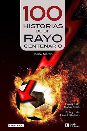 100 HISTORIAS DE UN RAYO CENTENARIO | 9788418735455 | MARTÍN, MAITE | Llibreria Drac - Librería de Olot | Comprar libros en catalán y castellano online
