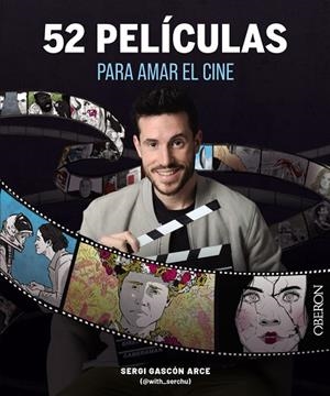 52 PELÍCULAS PARA AMAR EL CINE | 9788441550117 | GASCÓN, SERGI (@WITH_SERCHU) | Llibreria Drac - Librería de Olot | Comprar libros en catalán y castellano online