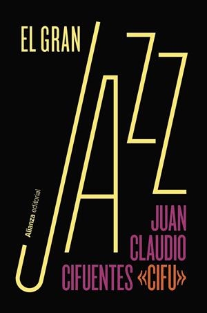 GRAN JAZZ, EL | 9788411486958 | CIFUENTES, JUAN CLAUDIO | Llibreria Drac - Librería de Olot | Comprar libros en catalán y castellano online