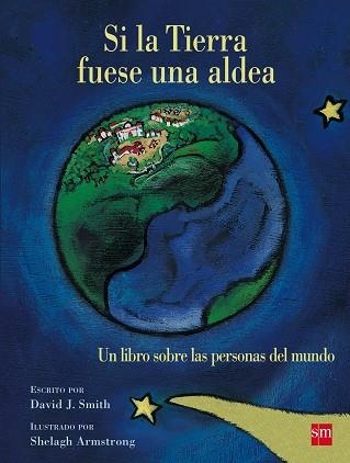 SI LA TIERRA FUESE UNA ALDEA | 9788467577921 | SMITH, DAVID J. | Llibreria Drac - Librería de Olot | Comprar libros en catalán y castellano online