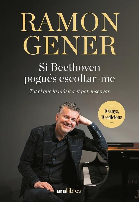 SI BEETHOVEN POGUÉS ESCOLTAR-ME. 10 ANYS | 9788411730839 | GENER, RAMON | Llibreria Drac - Librería de Olot | Comprar libros en catalán y castellano online