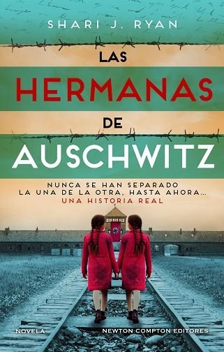 HERMANAS DE AUSCHWITZ, LAS. INSPIRADO UNA HISTORIA REAL. LAS GEMELAS QUE SOBREVIV | 9788419620699 | RYAN, SHARI J. | Llibreria Drac - Librería de Olot | Comprar libros en catalán y castellano online
