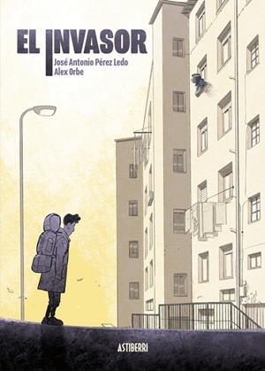 INVASOR, EL | 9788419670557 | PÉREZ, JOSÉ A.; ORBE, ÁLEX | Llibreria Drac - Librería de Olot | Comprar libros en catalán y castellano online