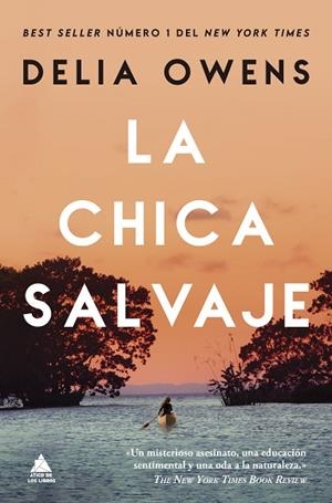 CHICA SALVAJE, LA | 9788419703545 | OWENS, DELIA | Llibreria Drac - Librería de Olot | Comprar libros en catalán y castellano online