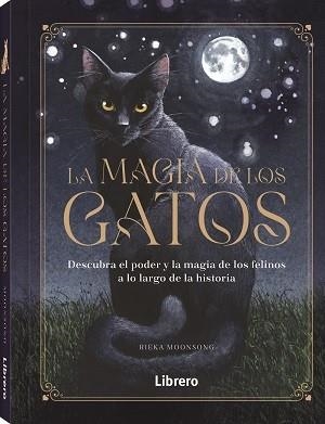 MAGIA DE LOS GATOS, LA | 9788411540551 | MOONSONG, RIEKA | Llibreria Drac - Librería de Olot | Comprar libros en catalán y castellano online