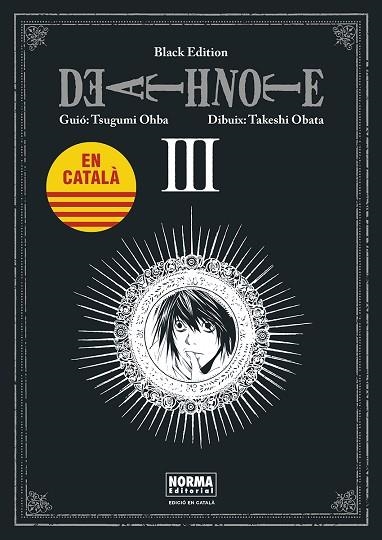 DEATH NOTE BLACK EDITION CATALA 03 | 9788467961478 | OHBA, TSUGUMI; OBATA, TAKESHI | Llibreria Drac - Librería de Olot | Comprar libros en catalán y castellano online