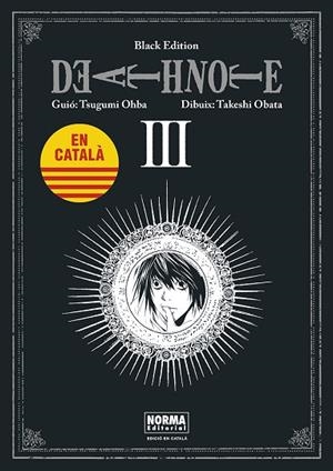 DEATH NOTE BLACK EDITION CATALA 03 | 9788467961478 | OHBA, TSUGUMI; OBATA, TAKESHI | Llibreria Drac - Llibreria d'Olot | Comprar llibres en català i castellà online
