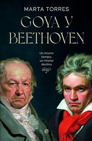 GOYA Y BEETHOVEN | 9788413848396 | TORRES, MARTA | Llibreria Drac - Librería de Olot | Comprar libros en catalán y castellano online
