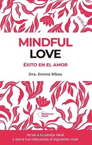 MINDFUL LOVE | 9788410243033 | RIBAS, EMMA | Llibreria Drac - Llibreria d'Olot | Comprar llibres en català i castellà online