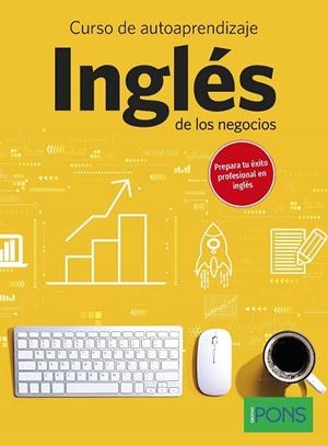 CURSO DE AUTOAPRENDIZAJE INGLÉS DE LOS NEGOCIOS | 9788410071148 | IDIOMAS PONS | Llibreria Drac - Librería de Olot | Comprar libros en catalán y castellano online