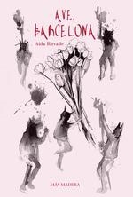 AVE BARCELONA | 9788412512649 | RUVALLE, AIDA | Llibreria Drac - Llibreria d'Olot | Comprar llibres en català i castellà online