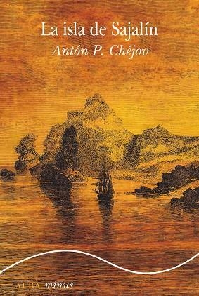 ISLA DE SAJALÍN, LA | 9788411780803 | CHÉJOV, ANTÓN P. | Llibreria Drac - Llibreria d'Olot | Comprar llibres en català i castellà online