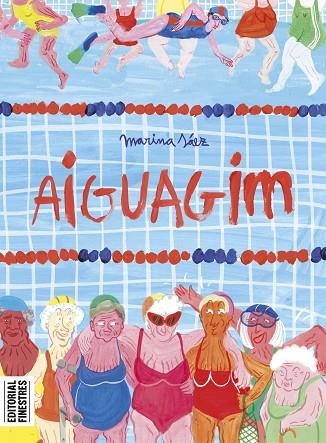 AIGUAGIM | 9788419523228 | SÁEZ, MARINA | Llibreria Drac - Librería de Olot | Comprar libros en catalán y castellano online